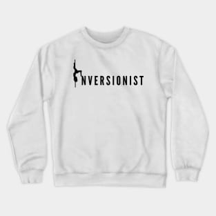 Inversionist Pole Dancing Design Crewneck Sweatshirt